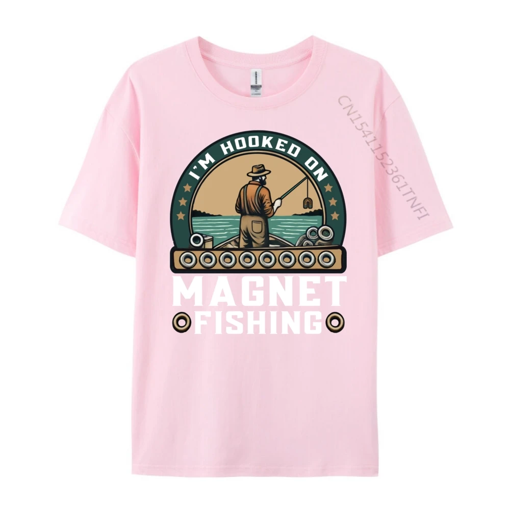 I Im Hooked On Magnet Family Adult T Shirt O Neck Short Sleeve 100% Cotton Tops Tees Birthday T-Shirt  I Im Hooked On Magnet Fishing Treasure Hunt Metal Fishing 5674 pink