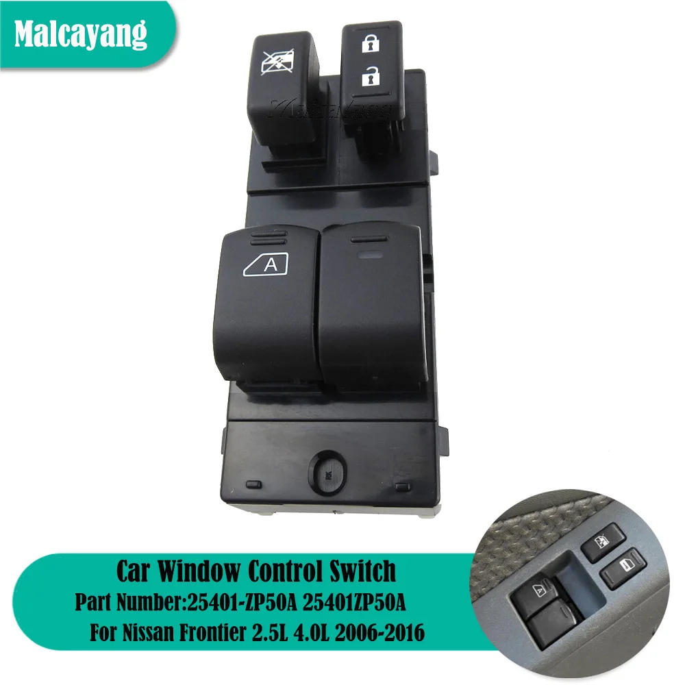 

Front Left Driver Side Power Window Main Switch For Nissan Frontier 2.5L 4.0L 2006-2016 Car Accessories 25401-ZP50A 25401ZP50A