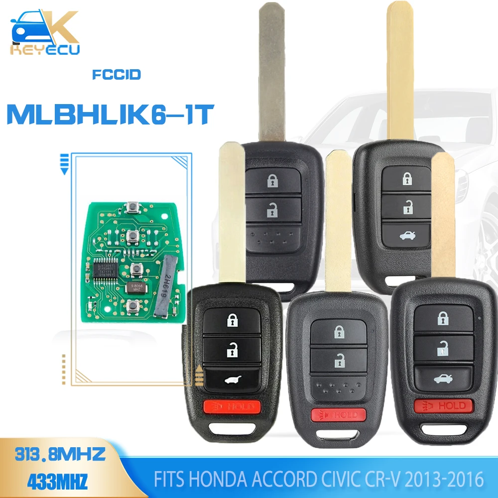 

KEYECU MLBHLIK6-1T Remote Key 313.8MHz / 433MHz ID47 Chip 2B/3B/4B Fob for Honda Accord Civic CR-V 2013 2014 2015 2016