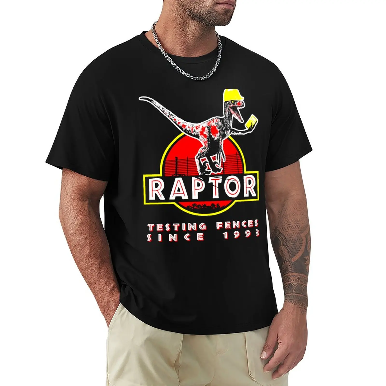 

Raptor. Testing fences since 1993. T-Shirt kawaii clothes plain t-shirt black t shirts mens t shirts