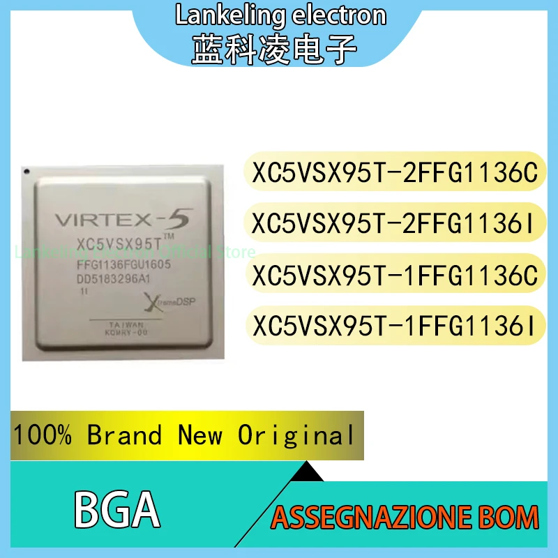 

XC5VSX95T-2FFG1136C XC5VSX95T-2FFG1136I XC5VSX95T-1FFG1136C XC5VSX95T-1FFG1136I 100% Brand New Original chip BGA