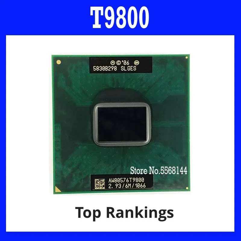 

40%off T9800 CPU 6M Cache/2.93GHz/1066/Dual-Core Socket 479 For GM45 PM45 Free Shipping Original SHAOLIN Official Version