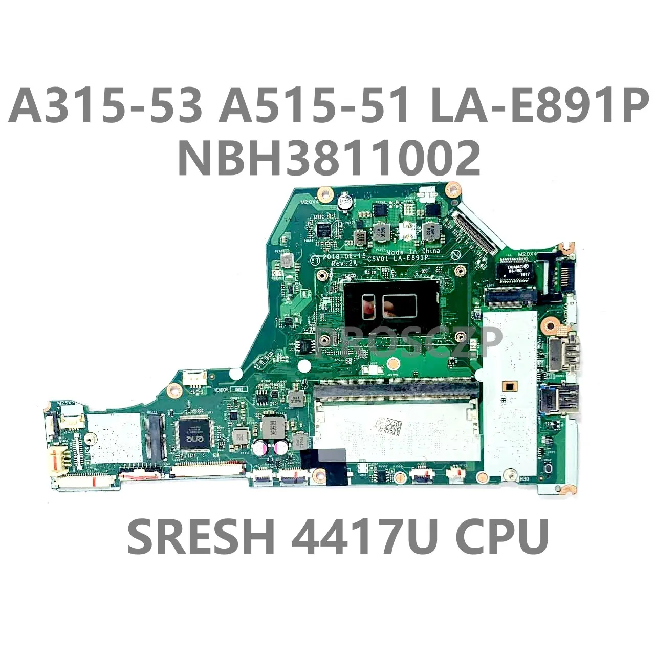 

For Acer Aspire A315-53 A515-51 Laptop Motherboard C5V01 LA-E891P Mainboard NBH3811002 With SRESH 4417U CPU 100% Full Working OK