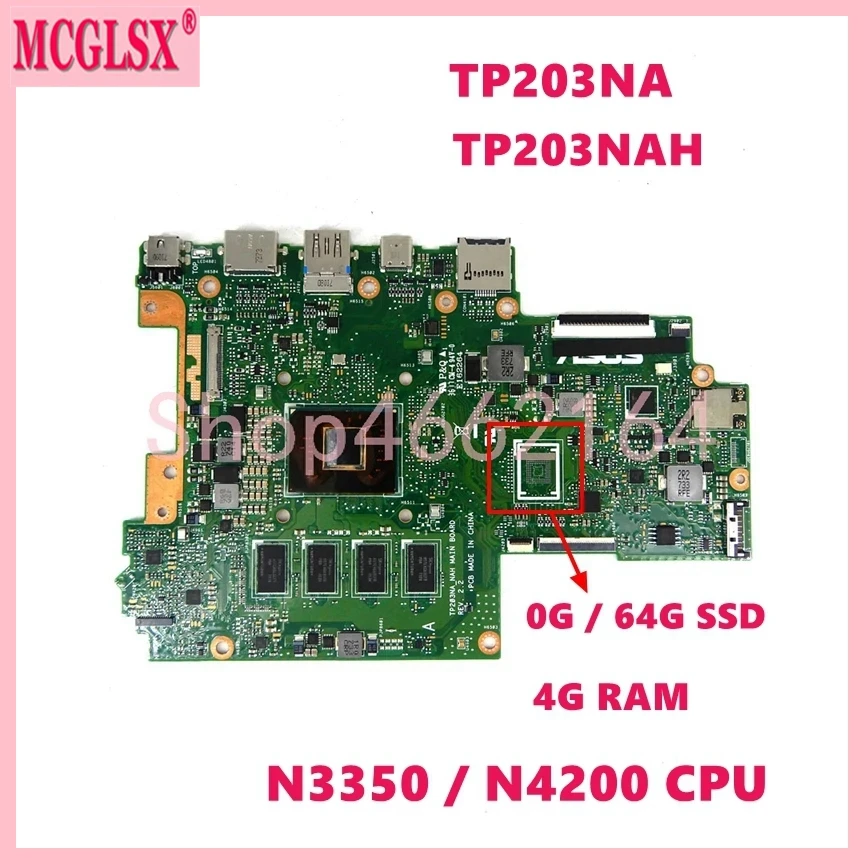 Placa-mãe Portátil para Asus Tp203nas N3350 Cpu N4200 4g-ram 0g Ssd 64g Tp203nas Tp203na Tp203nah Tp203n