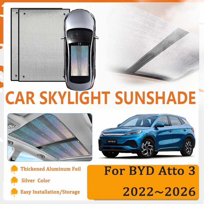 

Car Window Sunshades For BYD Atto 3 Yuan Plus 2022 2023 2024 2025 2026 Anti-UV Pads Skylight Cover Sun Visors Carro Accessories
