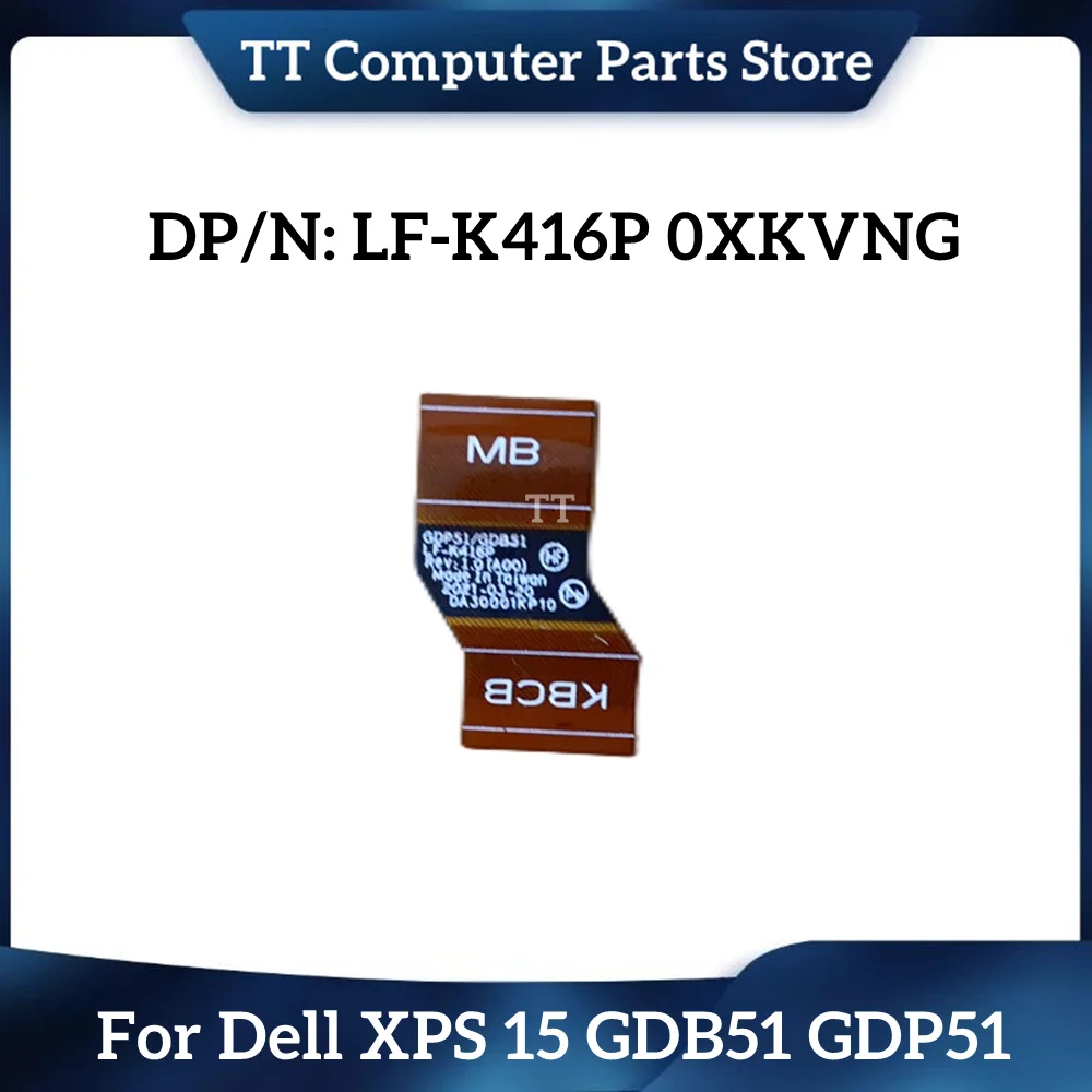 

TT Original For Dell XPS 15 GDB51 GDP51 Cable LF-K416P 0XKVNG XKVNG Fast Ship