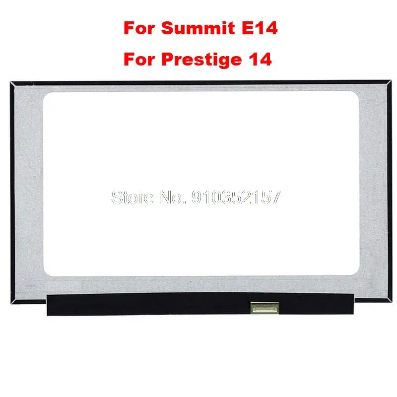 

LCD Display Screen For MSI Summit E14 Prestige 14 14 inch 4K UHD IPS 3840X2160 Summit E14 A11SCS A11SCST Prestige 14 A10XX A11XX