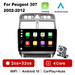 Autoradio Carplay, Android 10.1, Navigation GPS, lecteur multimédia, 2din, sans DVD, pour voiture Peugeot 307, 307CC, 307SW (2002 – 2013) 