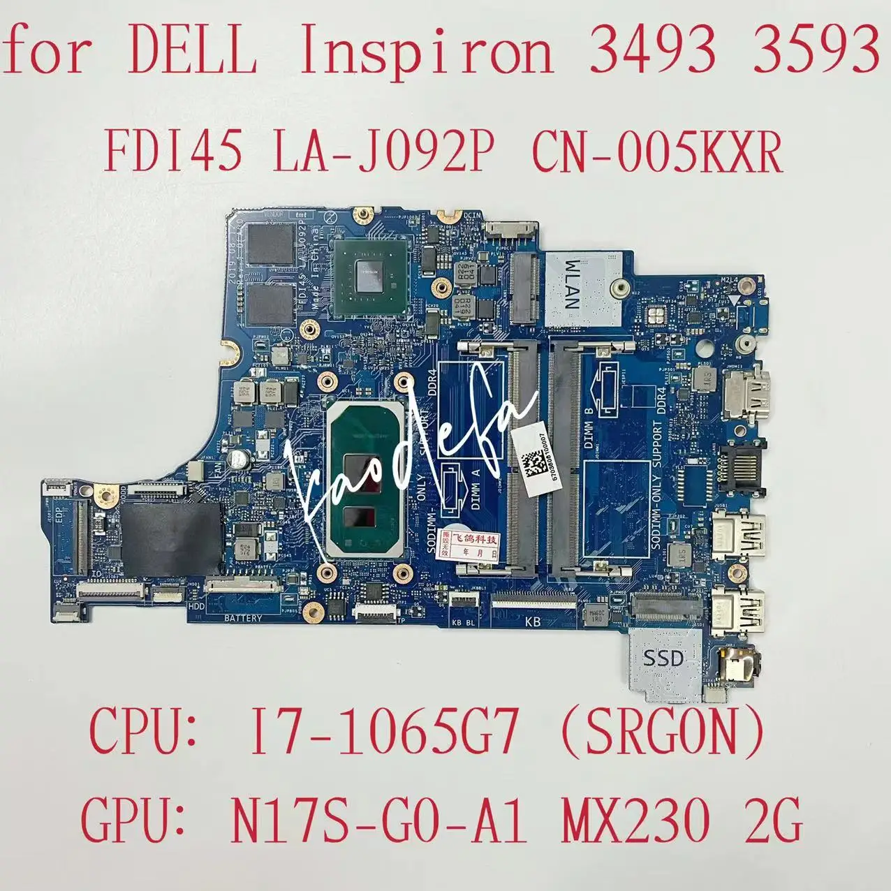 

LA-J092P Mainboard For Dell 3493 3593 5493 5593 Laptop Motherboard CPU: I7-1065G7 SRG0N GPU:MX230 2G DDR4 CN-005KXR 005KXR 05KXR