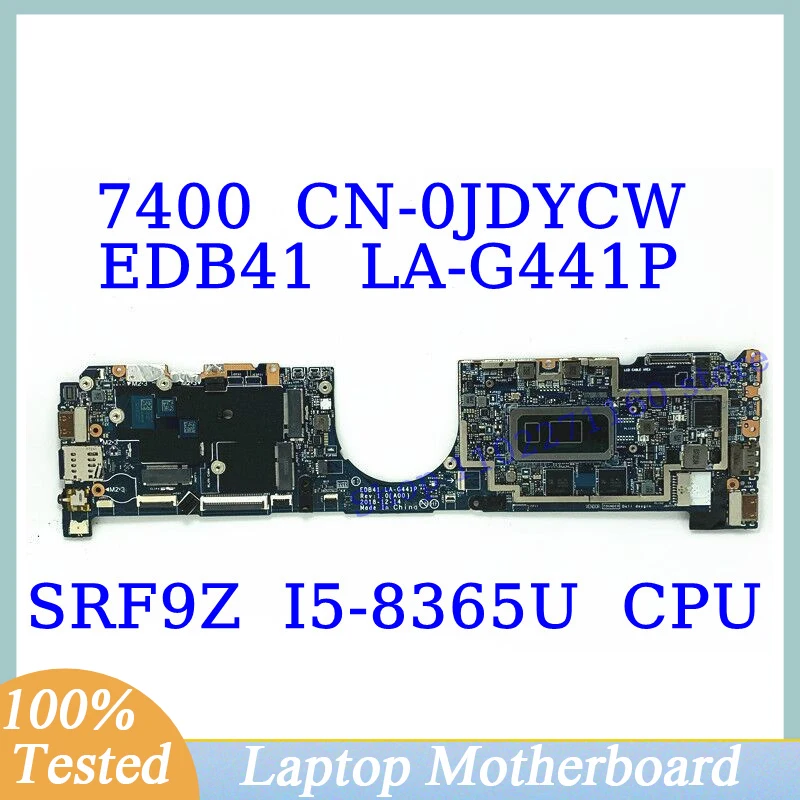 

CN-0JDYCW 0JDYCW JDYCW For DELL 7400 With SRF9Z I5-8365U CPU Mainboard LA-G441P Laptop Motherboard 100% Full Tested Working Good