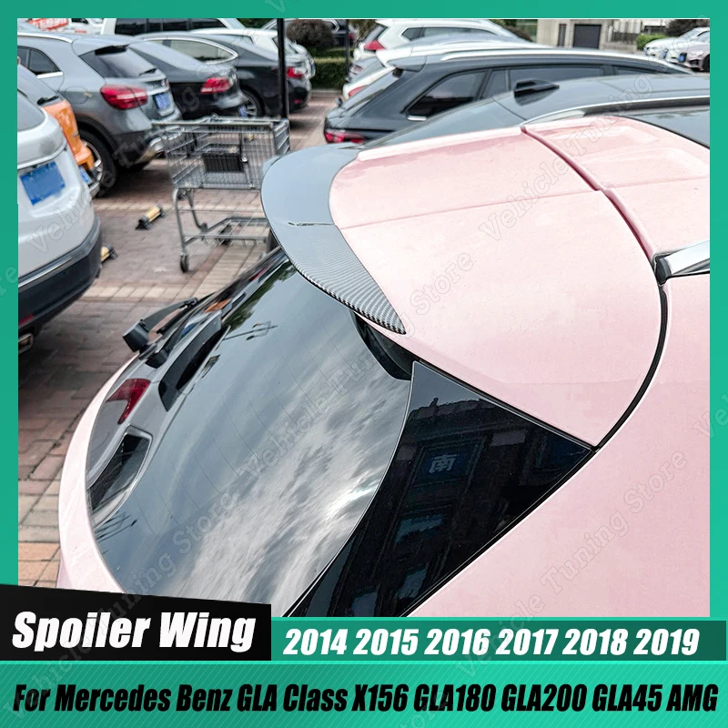 

Для Mercedes Benz GLA Class X156 GLA180 GLA200 GLA45 AMG 2014-2019 Автомобильный задний багажник спойлер на крышу комплекты аксессуаров для кузова крыла