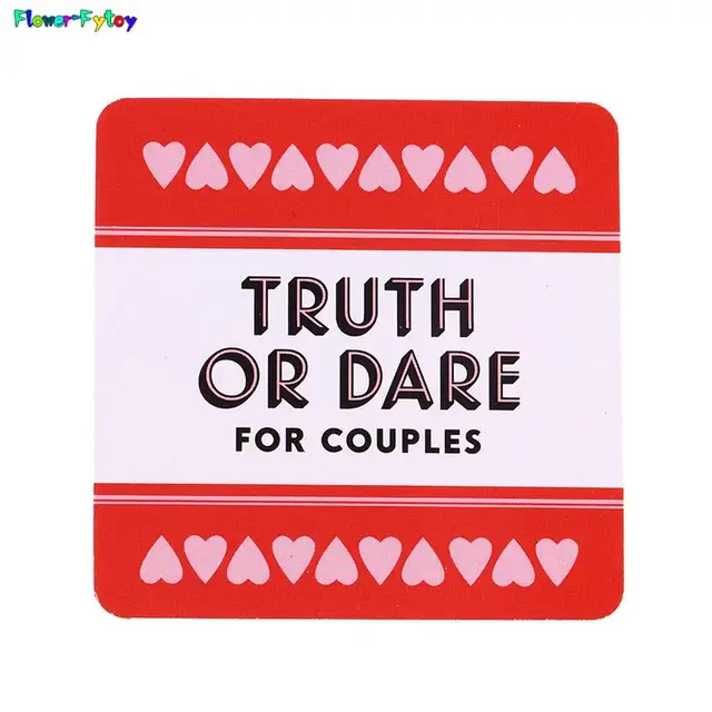 Truth or Dare for Couples 51 Questions and Challenges Sexy Date Night