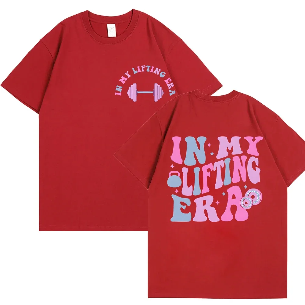 In My Lifting Era Shirt Funny Workout T-Shirt Gym Lover Gift Sweatshirt Fitness Mom T-shirt Short Sleeve O-neck Clothing Tops 5