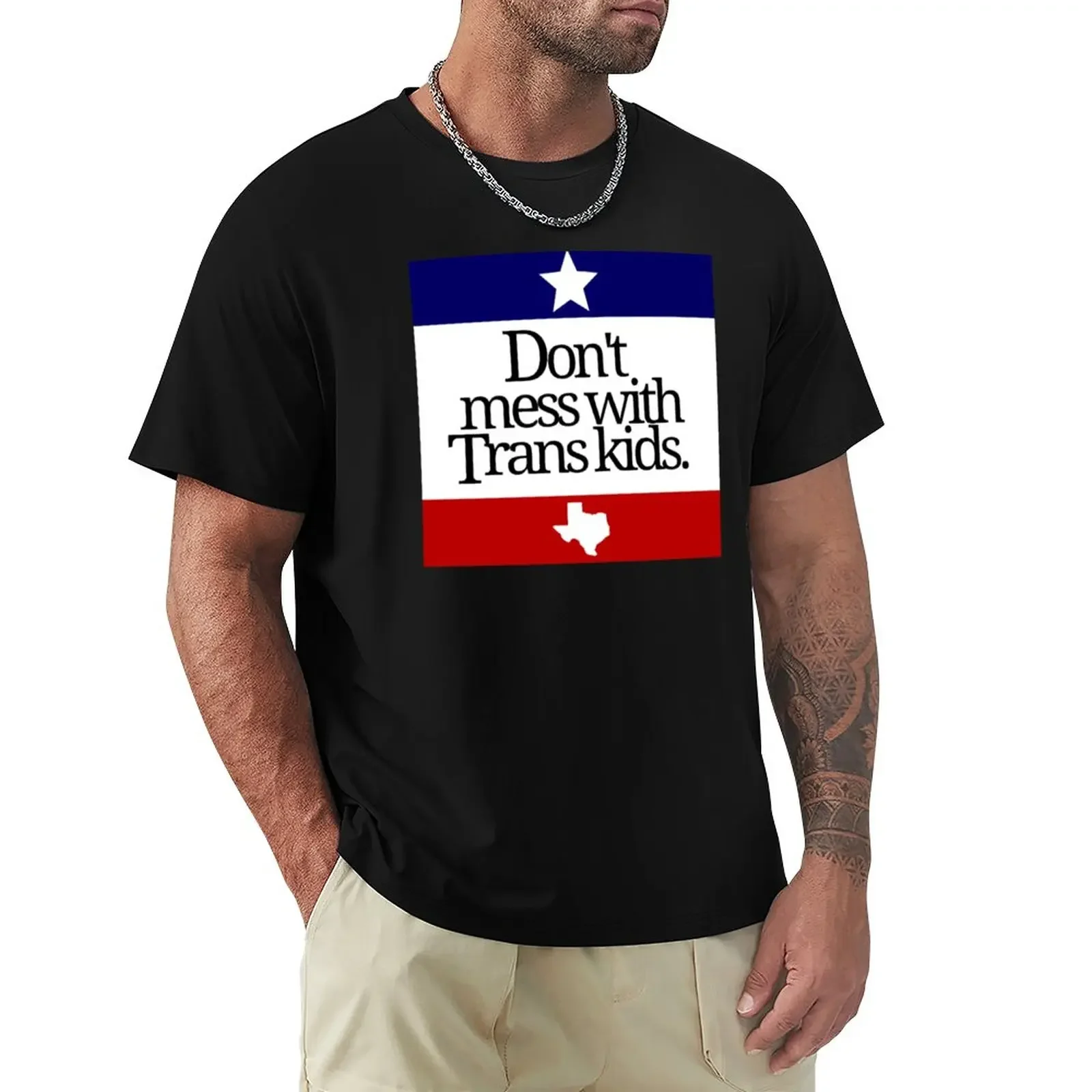

Don't Mess With Trans Kids T-Shirt new edition Aesthetic clothing blanks t shirts for men cotton