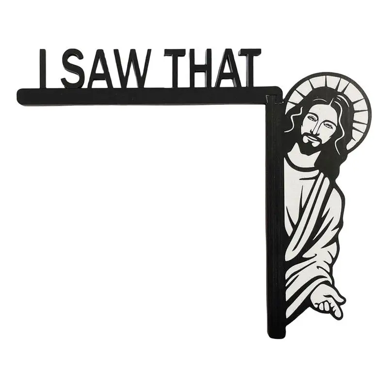 

Creative JESUS I Saw That Left And Right Door Frame Decoration Home Decoration Door Frame Funny Decoration Interesting Decor