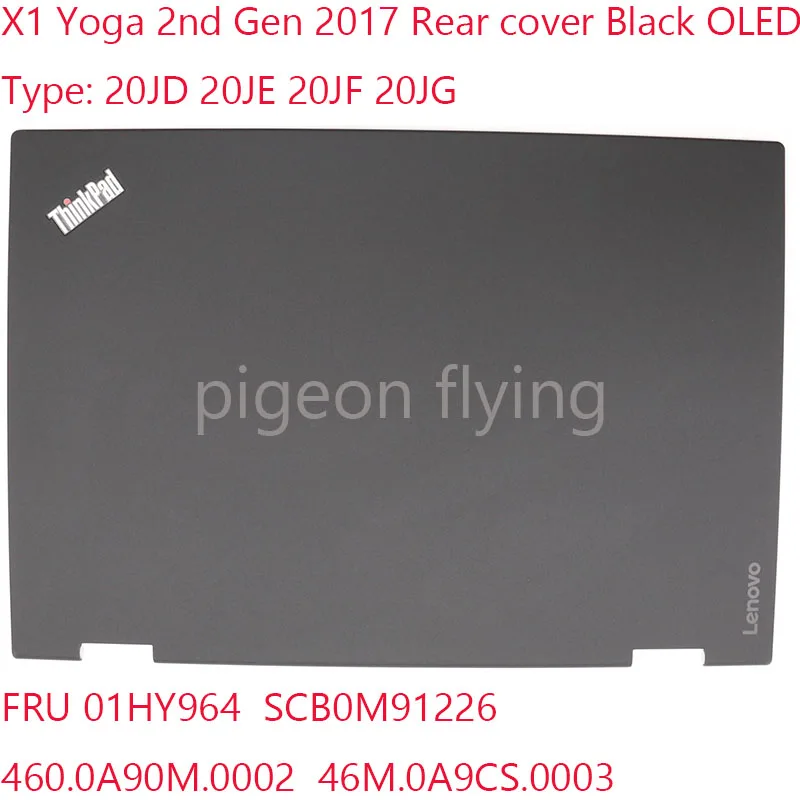 

01HY964 SCB0M91226 For Thinkpad X1 Yoga 2nd Gen Rear cover 460.0A90M.0002 46M.0A9CS.0003 Black OLED 20JD 20JE 20JF 20JG 100%OK