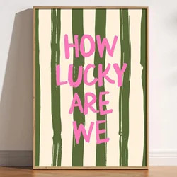 How Lucky Are We - Pink Red Striped Inspirational Canvas Wall Art - 20x30cm Unframed (CT10674 - 6)