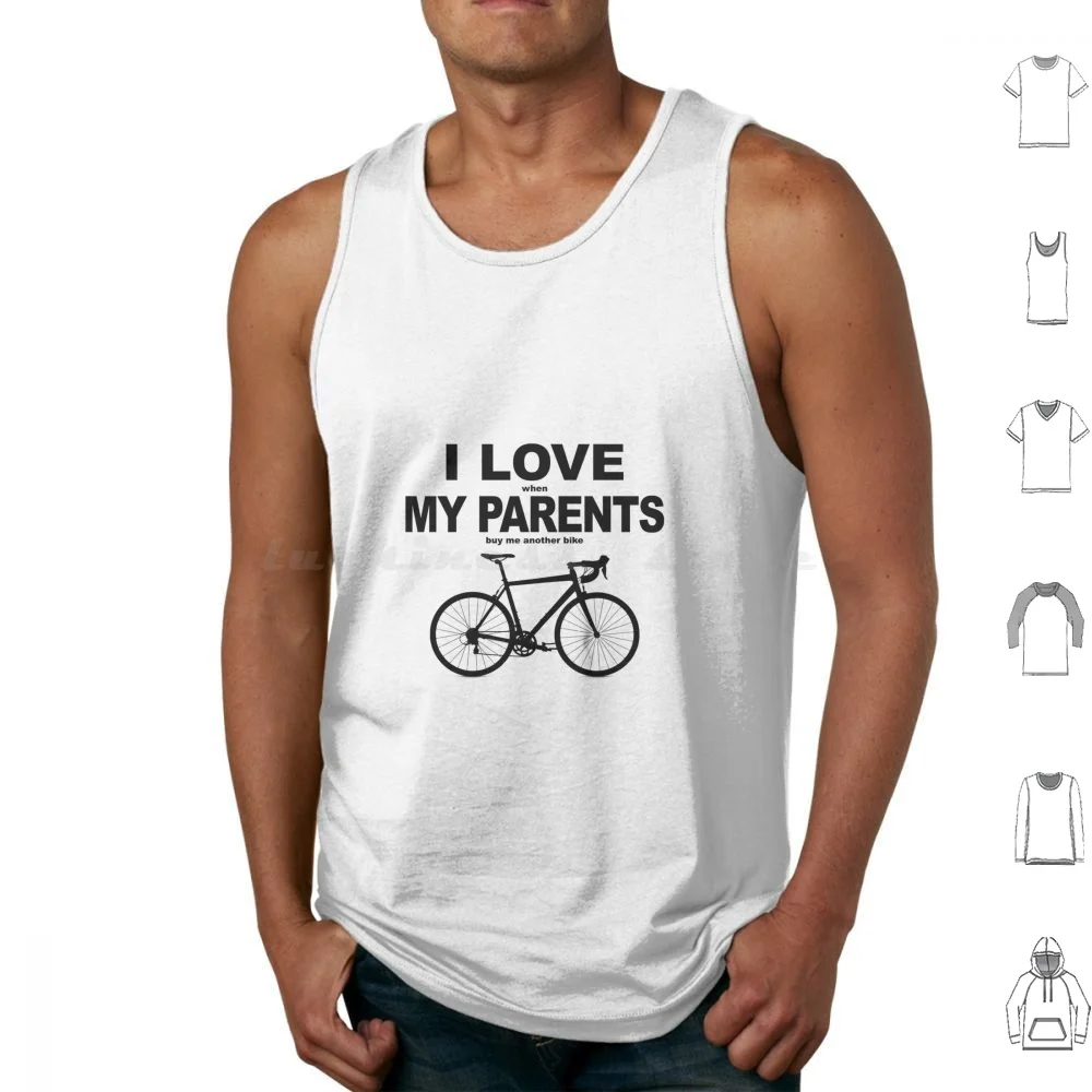 

Майка для моих родителей I Love, жилет без рукавов, надпись Love, когда моя жена разрешает мне другого велосипеда, ездить на велосипеде