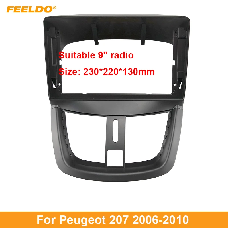 

Автомобильная аудиопанель FEELDO, 2Din, рамка для Peugeot 207 06-10, 9 дюймов, большой экран, радио, стереопанель, крепление для приборной панели