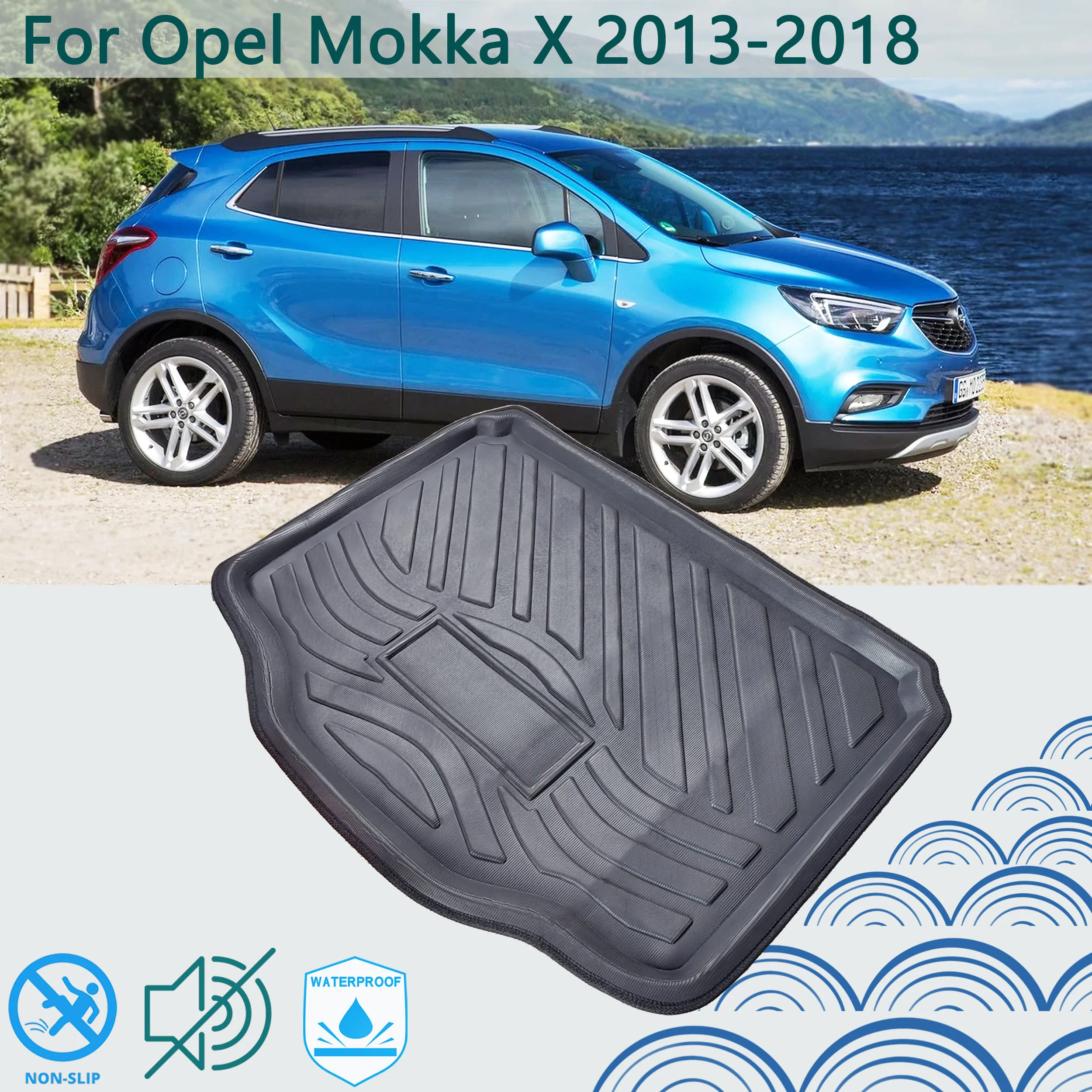 For Opel Vauxhall Mokka X 2013 2014 2015 2016 2017 2018 Car Rear Boot Cargo Liner Tailored Trunk Mat Floor Tray Carpet Protector