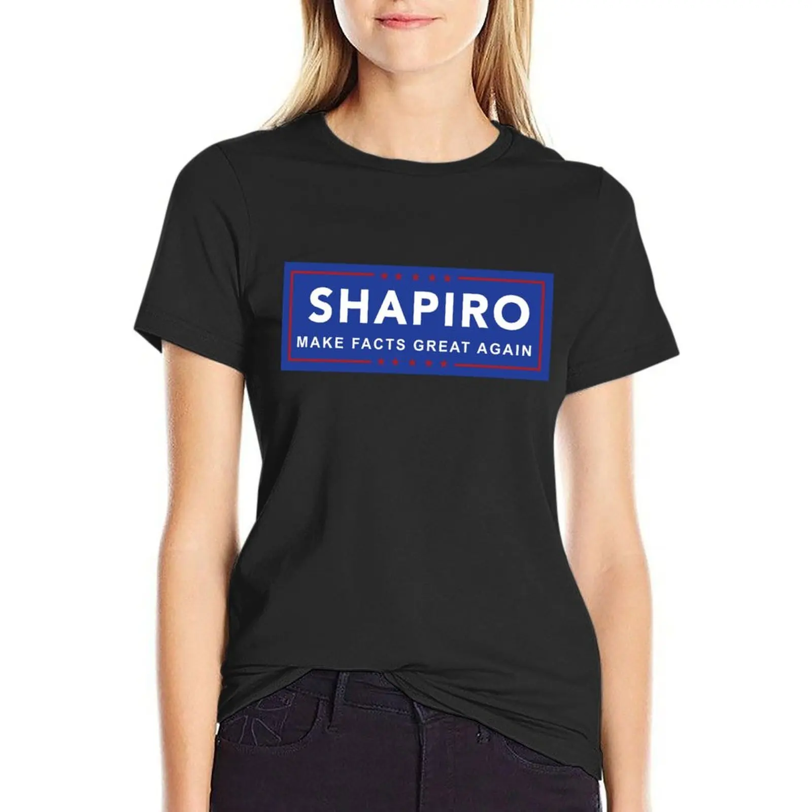 Ben Shapiro - Make Facts Great Again T-Shirt animal print shirt for girls Blouse lady clothes plain t shirts for Women