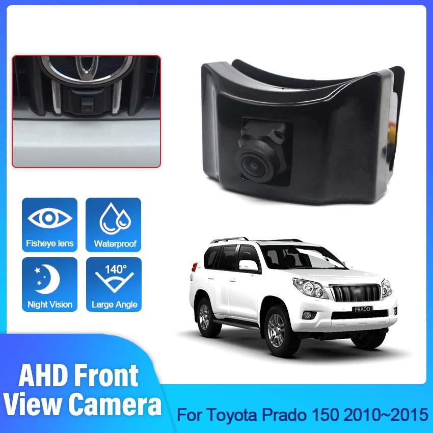 

1080*720P AHD 140deg рыбий глаз Передняя камера для Toyota Prado 150 2010 2012 2015 Передняя камера с положительным широким углом