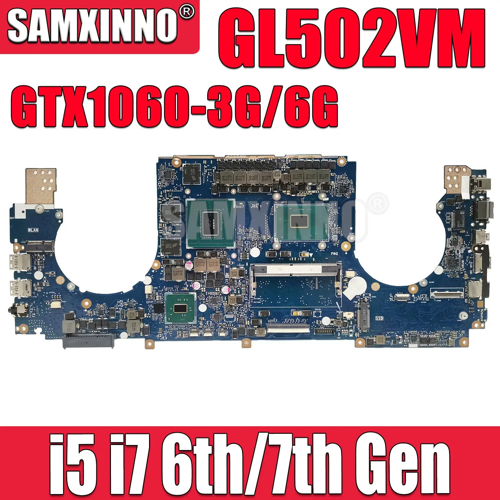

GL502VM Mainboard For ASUS S5VM S5V GL502V GL502VMK GL502VML GL502VMZ Laptop Motherboard I5 I7 6th 7th Gen CPU GTX1060M-3G/6G