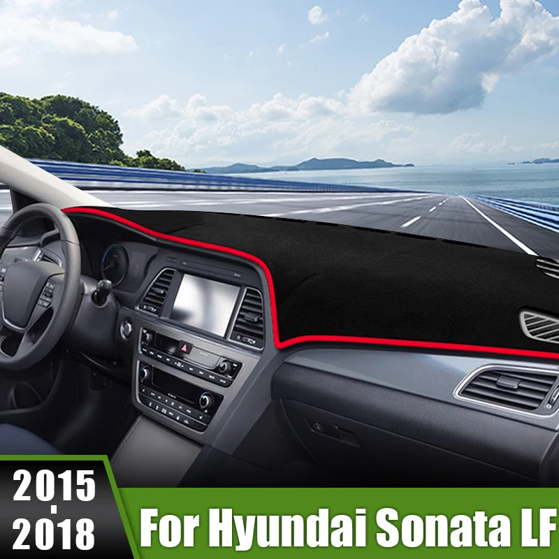 

For Hyundai Sonata LF 2015 2016 2017 2018 Car Dashboard Cover Sun Shade Mats Avoid Light Pads Non-Slip Case Carpets Accessories