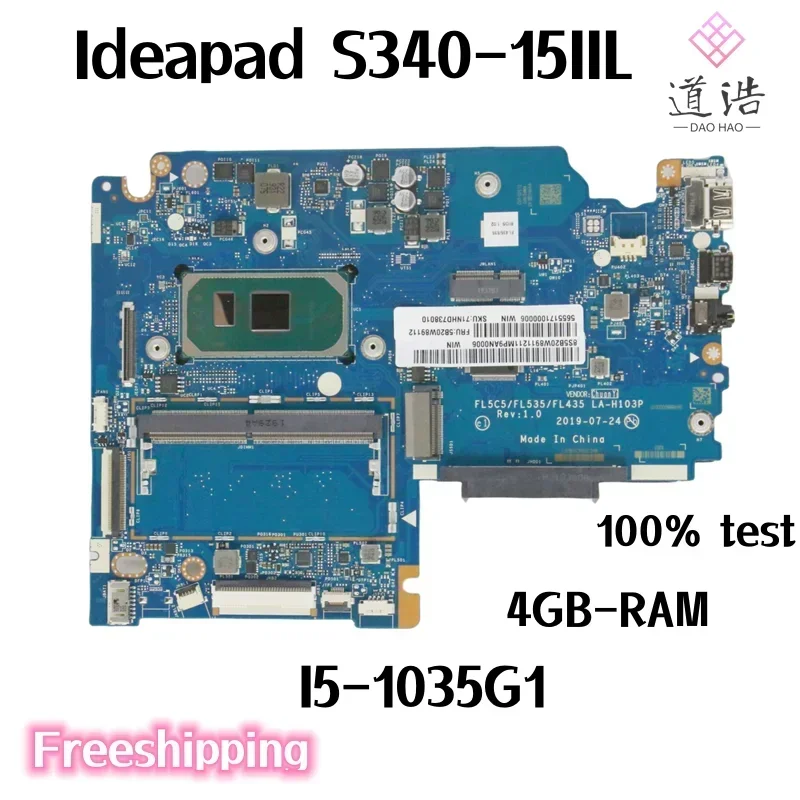 LA-H103P For Lenovo Ideapad S340-15IIL Laptop Motherboard FL5C5/FL535/FL435 5B20W89112 I5-1035G1 CPU 4GB-RAM DDR4 100% Work 4 LA-H103P For Lenovo Ideapad S340-15IIL Laptop Motherboard FL5C5/FL535/FL435 5B20W89112 I5-1035G1 CPU 4GB-RAM DDR4 100% Work - Image 2