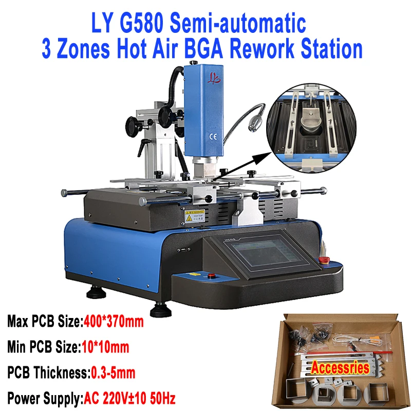 

LY G580 Semi-automatic 3 Zones Hot Air BGA Rework Station Max PCB Size 400mm*370mm For Laptops Game Consoles 4800W 220V 110V