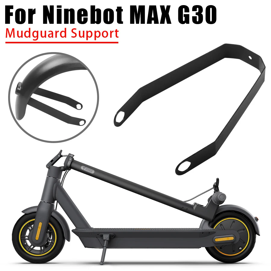 6/10PCS Aluminium Alloy Modification Rear Fender Support For Ninebot Max G30 G30D Electric Scooter Mudguard Bracket Accessories, ninebot max g30 - Vimarsana News