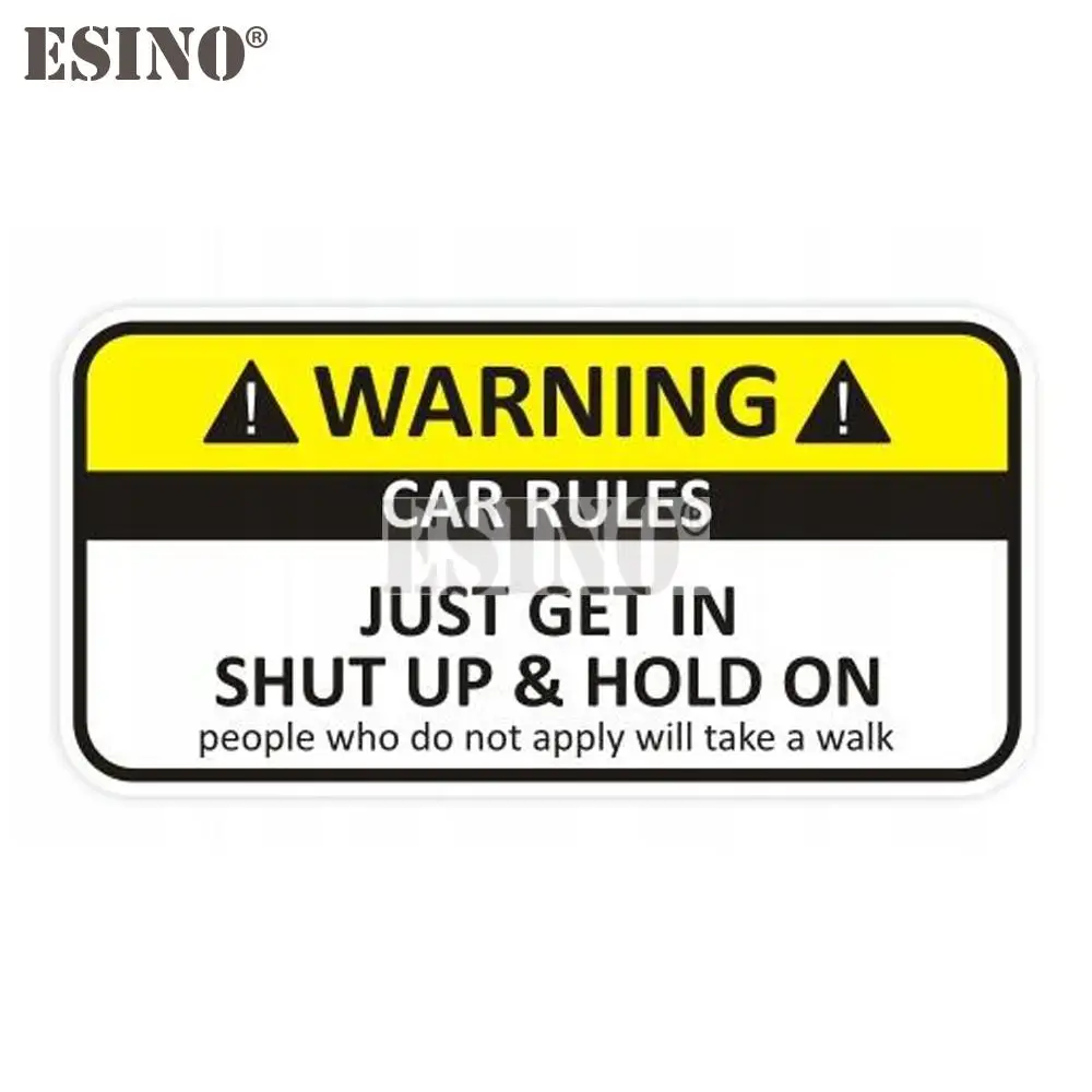 

Car Styling Creative Warning Car Rules Just Get In Shut Up and Hold On PVC Decal Waterproof Car Body Glass Sticker Pattern Vinyl