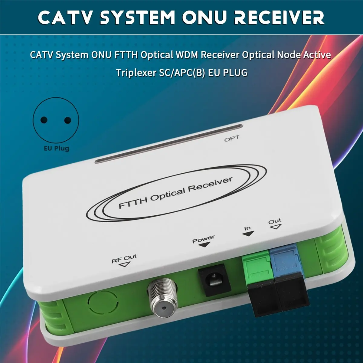 T28C CATV 시스템 ONU FTTH 광 WDM 수신기 광 노드 액티브 트리플렉서 SC/APC(B) EU 플러그