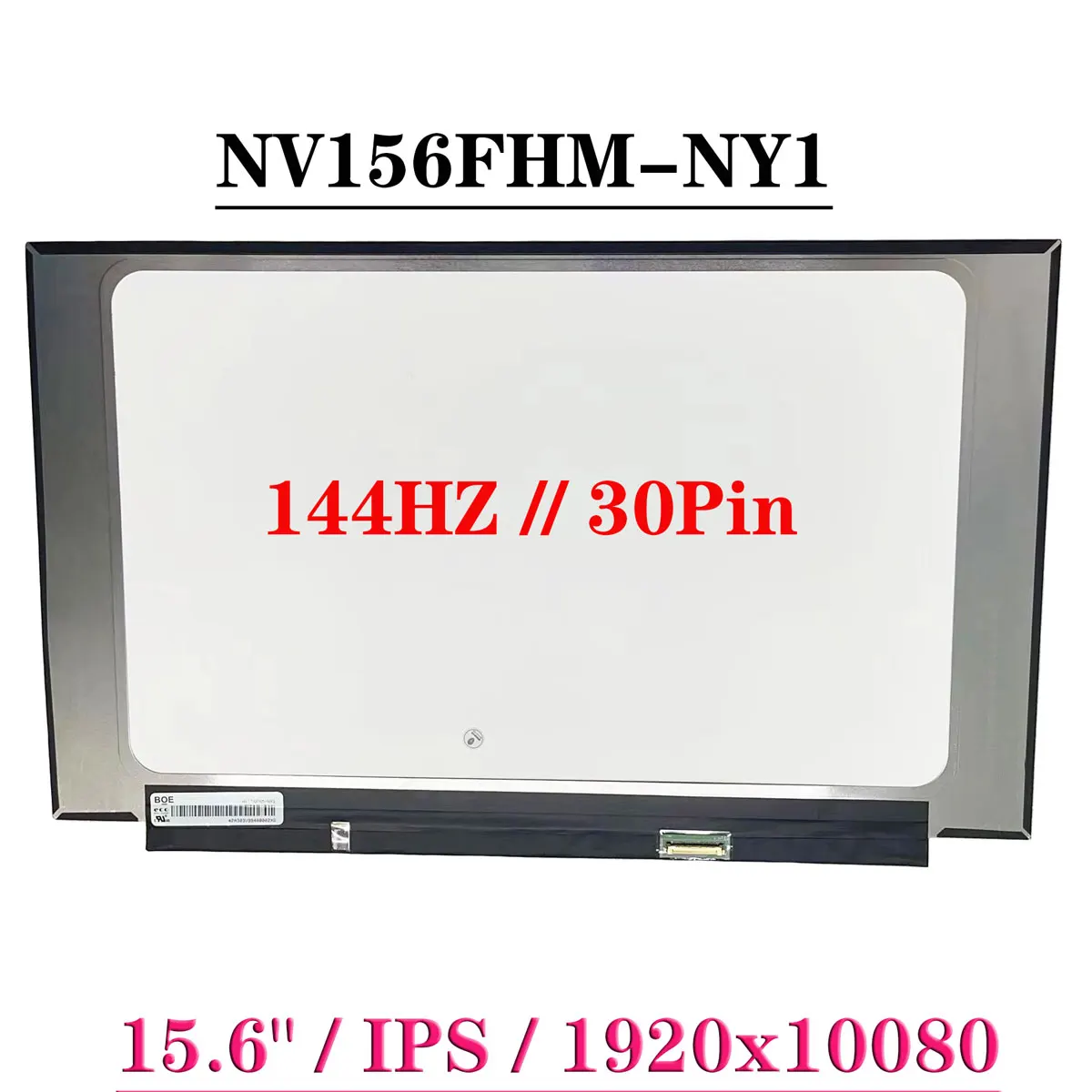 

NV156FHM-NY1 EDP 30Pins Upgrade 144HZ Narrow Frame Without Screw Holes 15.6" Laptop LCD Screen FHD 1920x1080 IPS Display Panel