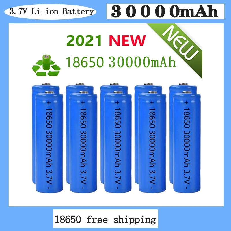 30000mAh 3.7V Li-ion Battery 18650 Li-ion Rechargeable Battery for LED Flashlight/electronic Gadget Cabinet Light Dropshipping lithium ion battery pack