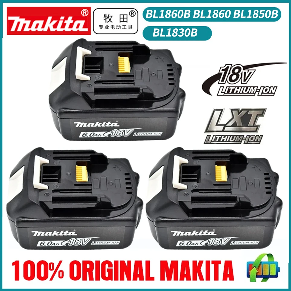 

Original Makita 6Ah/5Ah/3Ah for Makita 18V Battery BL1830B BL1850B BL1850 BL1840 BL1860 BL1815 Replacement Lithium Battery