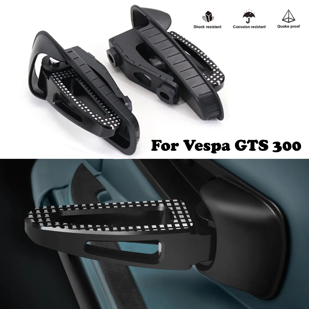 

For Vespa GTS300 Accessories Footrest Rear Passenger Footpegs Mount Motorcycle Foldable Pedal GTS 300 Retrofit Parts