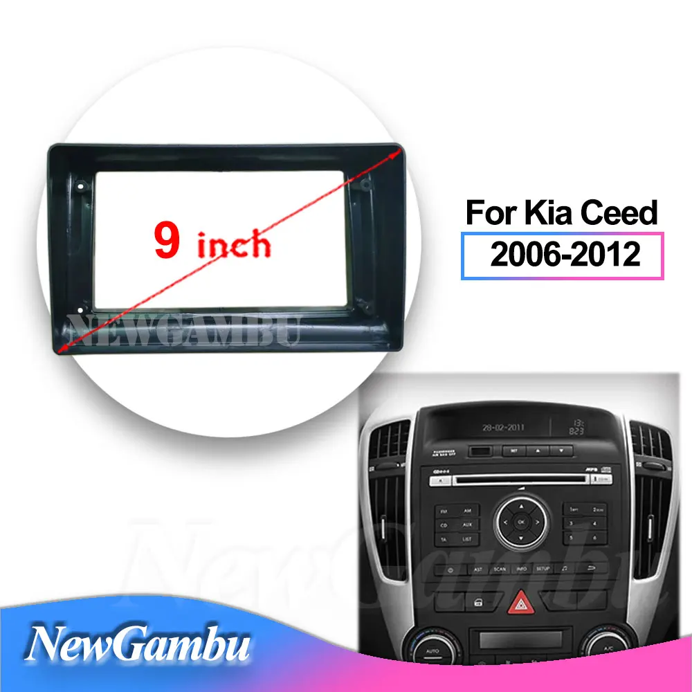 

Рамка для автомобиля NewGambu, 2 Din, 9 дюймов, для Kia Ceed 2006-2012, DVD, GPS, Android, комплект для крепления, облицовочная панель, облицовка, комплект для приборной панели