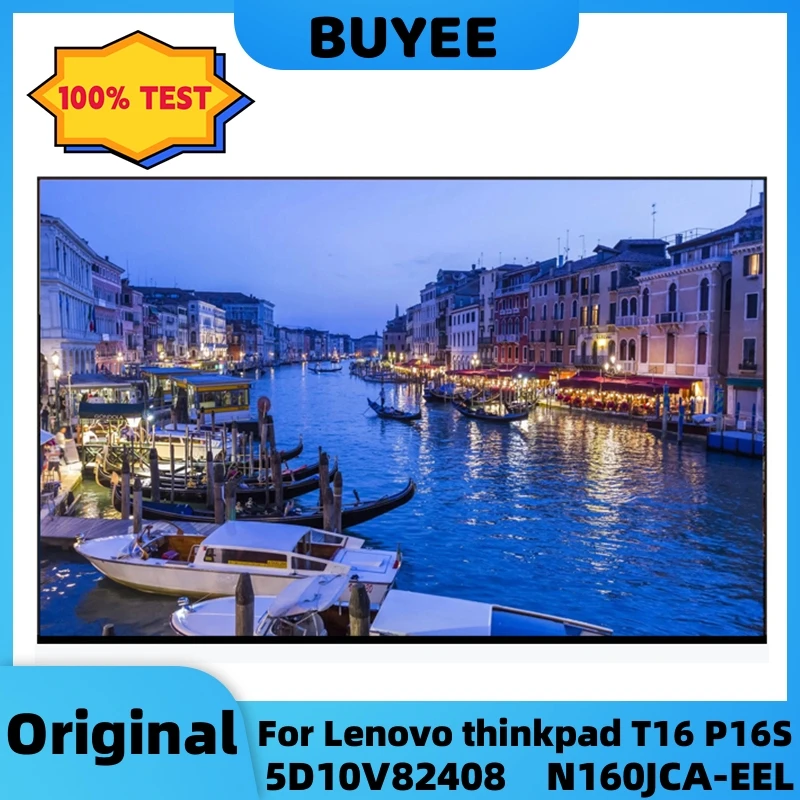 

16” 5D10V82408 N160JCA-EEL Original For Lenovo Thinkpad T16 P16S LCD Screen Panel LED Display 1920X1200 EDP 30Pins Monitor