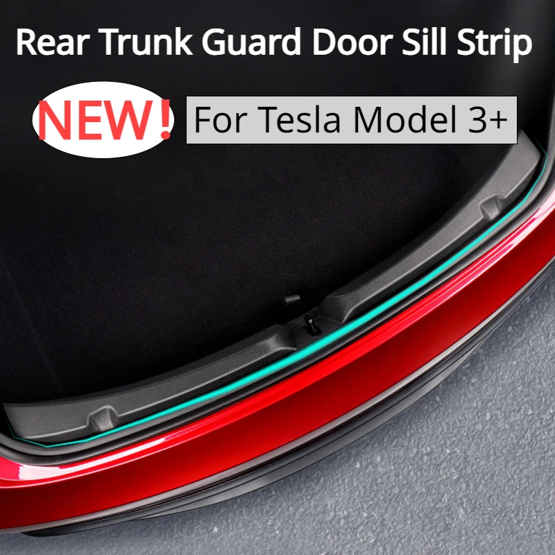 

Trunk Threshold Strip for Tesla New Model 3+ Rear Trunk Guard Door Sill Strip TPE Scratch Protection New Model3 Highland 2024