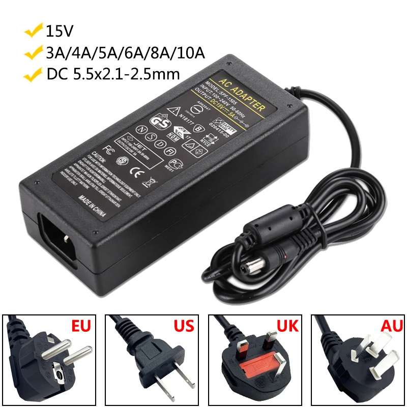 

AC DC 15v 3a 6a Power Adapter 15 Volt Power Supply 4A 5A 8A 10A Adaptor 5.5x2.5mm Transformer Switching EU US UK AU Plug