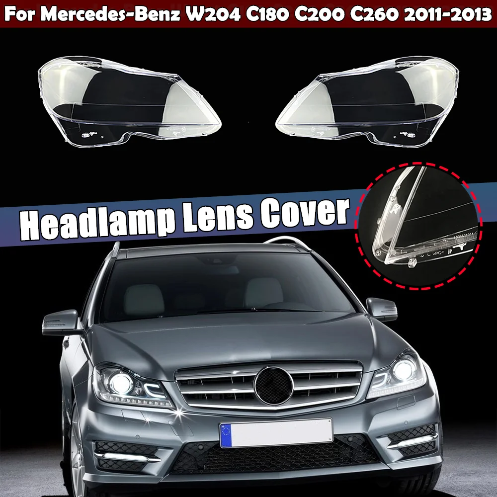 

Car Front Lampshade Headlamps Cover Headlight Lens Glass Shell Lamp Shell For Mercedes-Benz C-class W204 2011 2012 2013