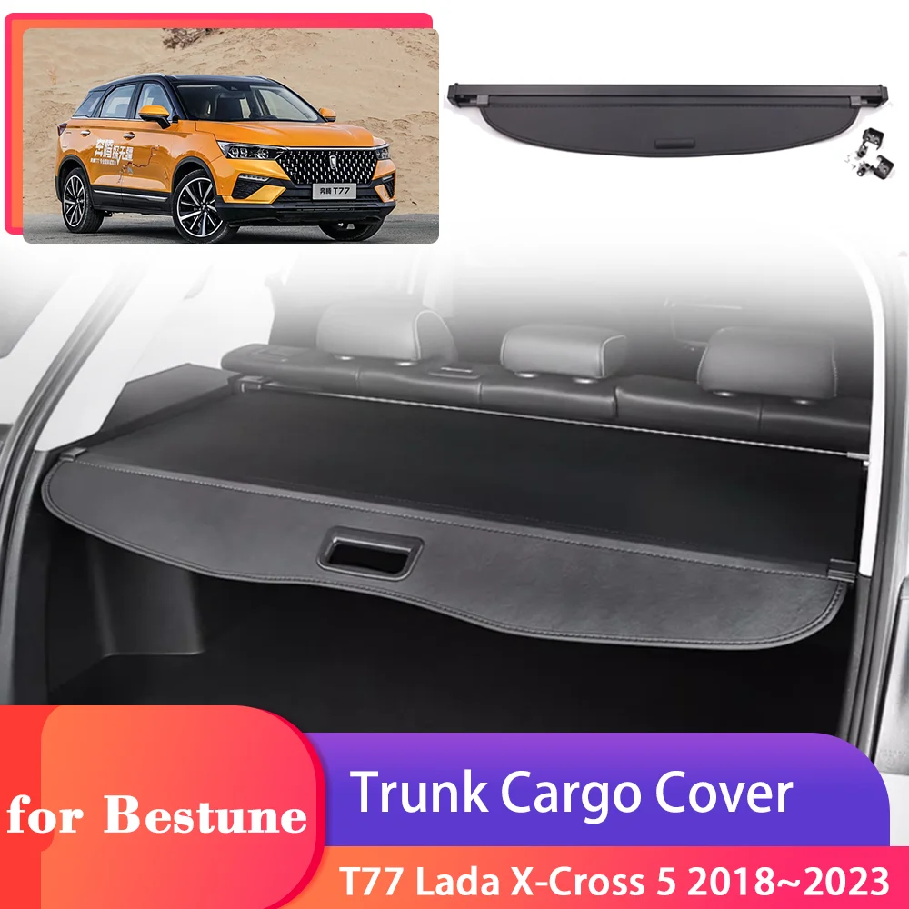 

Trunk Cargo Cover for FAW Bestune T77 Lada X-Cross 5 2018~2023 Tray Luggage Security Shield Curtain Partition Privacy Accessorie