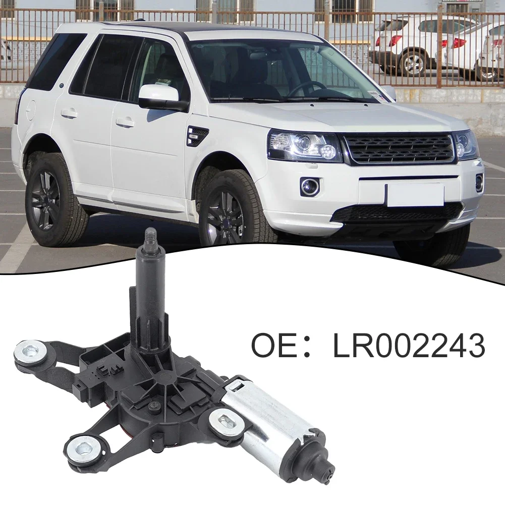 

1 шт. новый мотор стеклоочистителя заднего стекла для Land Rover Freelander 2006-2014 OE LR002243, LR033226 автомобильные аксессуары