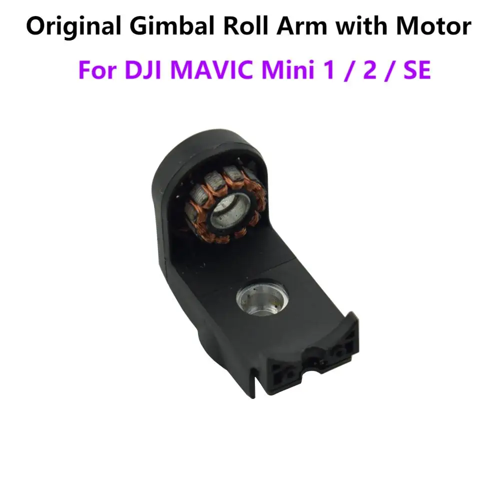 

Original Gimbal Roll Arm with Motor for DJI MAVIC Mini 1 / 2 / SE Drone Camera R-Axis Lower Bracket Replacement Repair Part（USED