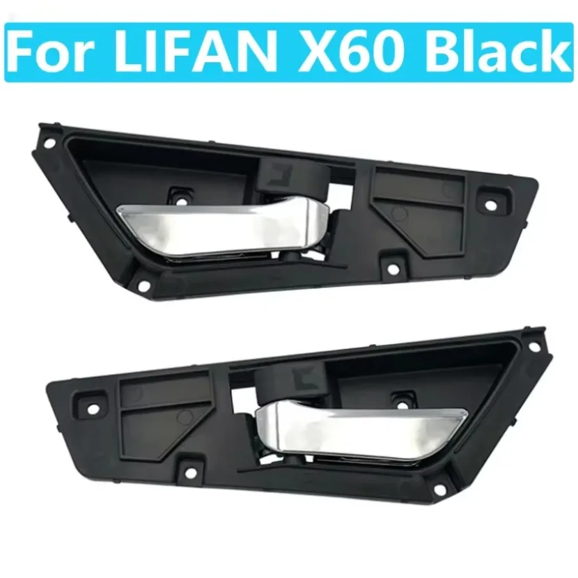 Car door Interior Inner Door Handle Clasp Hands For LIFAN X60