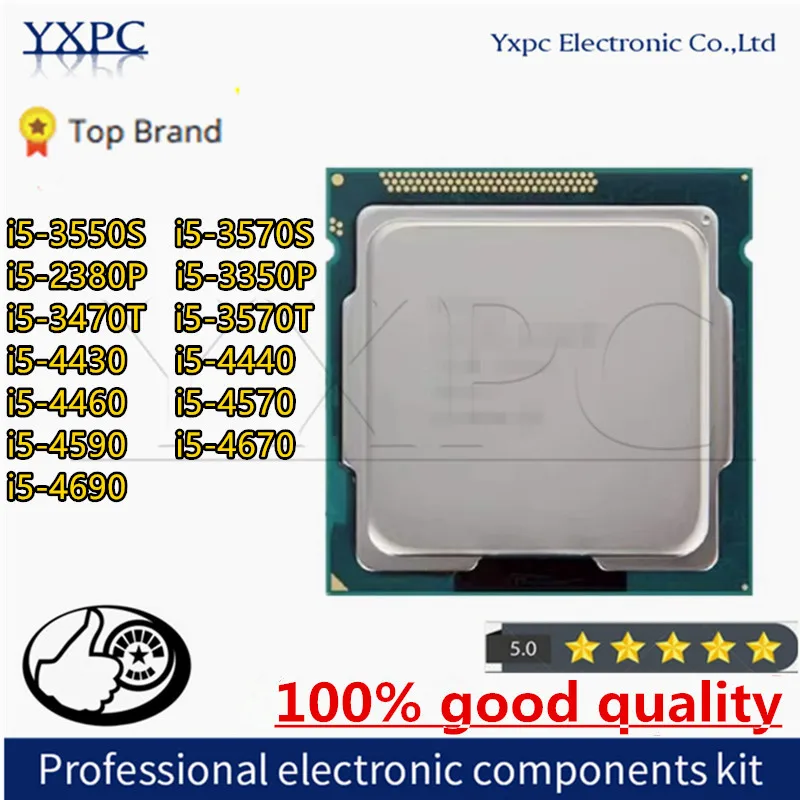 I5-3550S I5-3570S I5-2380P I5-3350P I5-3470T I5-3570T I5-4430 I5-4440 I5-4460 I5-4570 I5-4590 I5-4670 I5-4690 Cpu