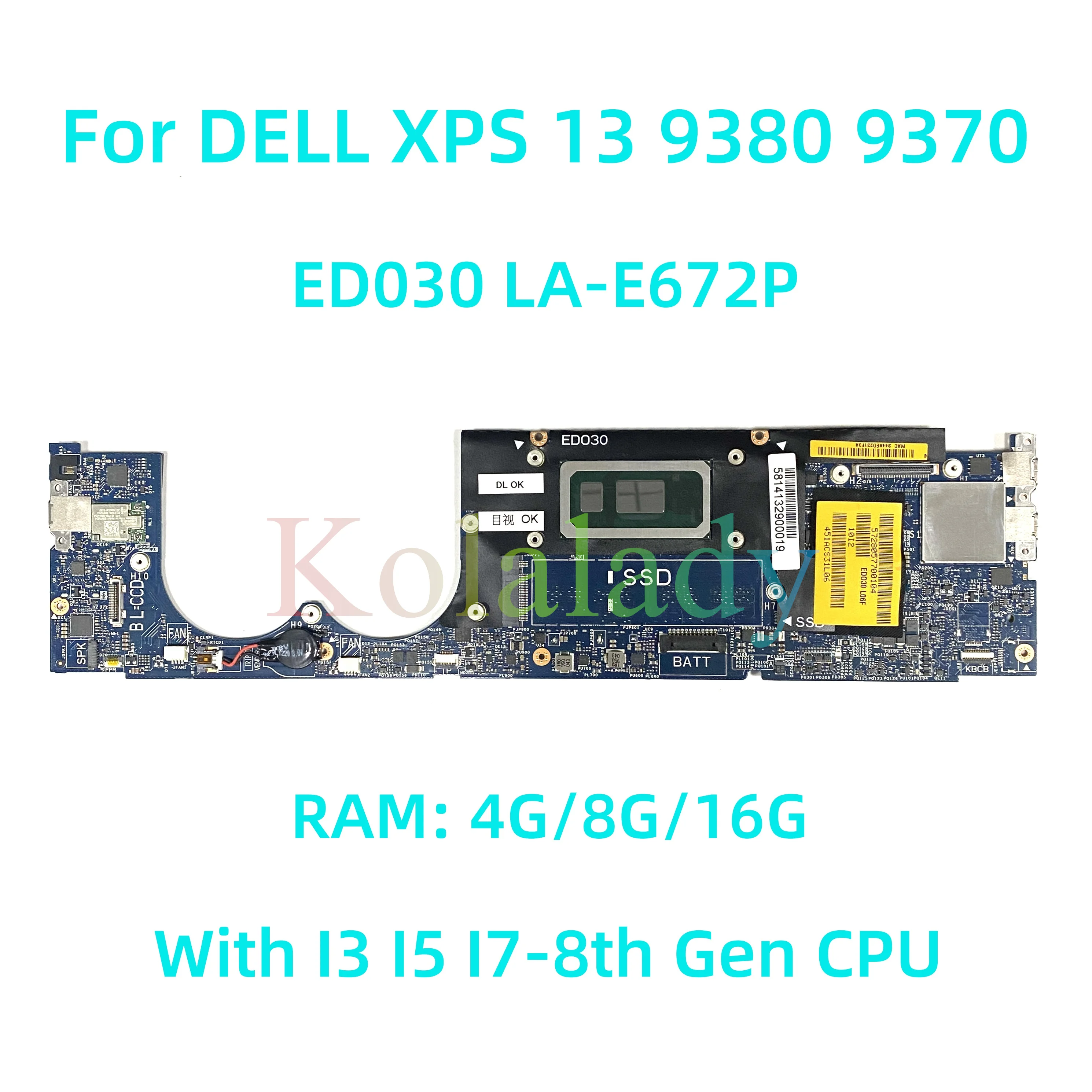 

For DELL XPS 13 9380 9370 Laptop motherboard ED030 LA-E672P with I3 I5 I7 8th Gen CPU RAM: 4G/8G/16G 100% Tested Fully Work