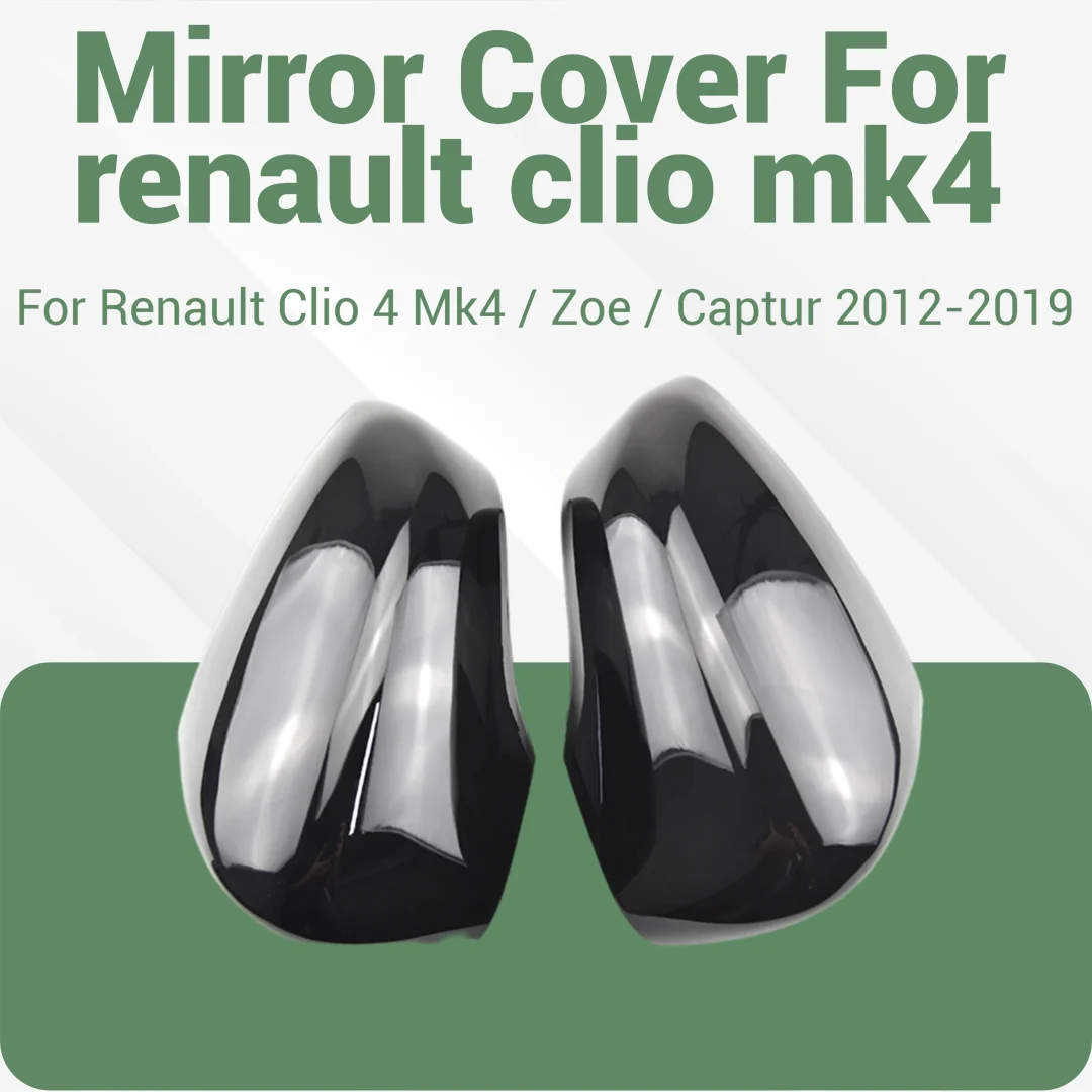 Glossy Black Car Side Door Rearview Mirror Cover Cap For Renault Clio 4 Mk4 / Zoe / Captur 2012-2019 Mirror Case