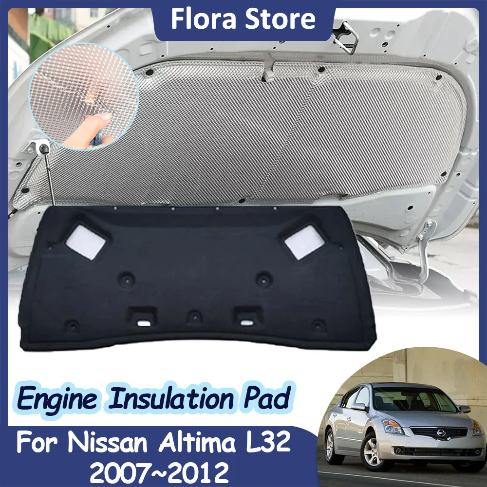 

Engine Hood Pad for Nissan Altima L32 2007~2012 2010 2011 Heat Sound Insulation Cotton Mat Soundproof Cover Interior Accessories